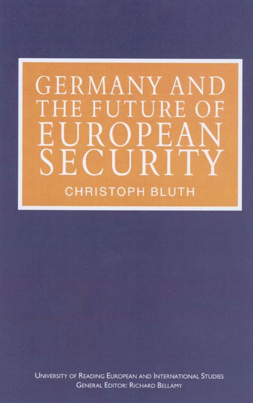 Vorderes Coverbild Germany and the Future of European Security
