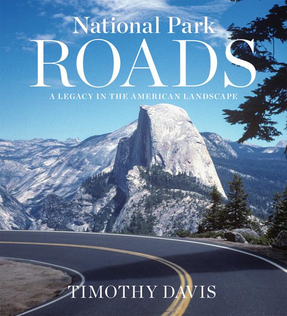 Vorderes Coverbild National Park Roads: A Legacy in the American Landscape