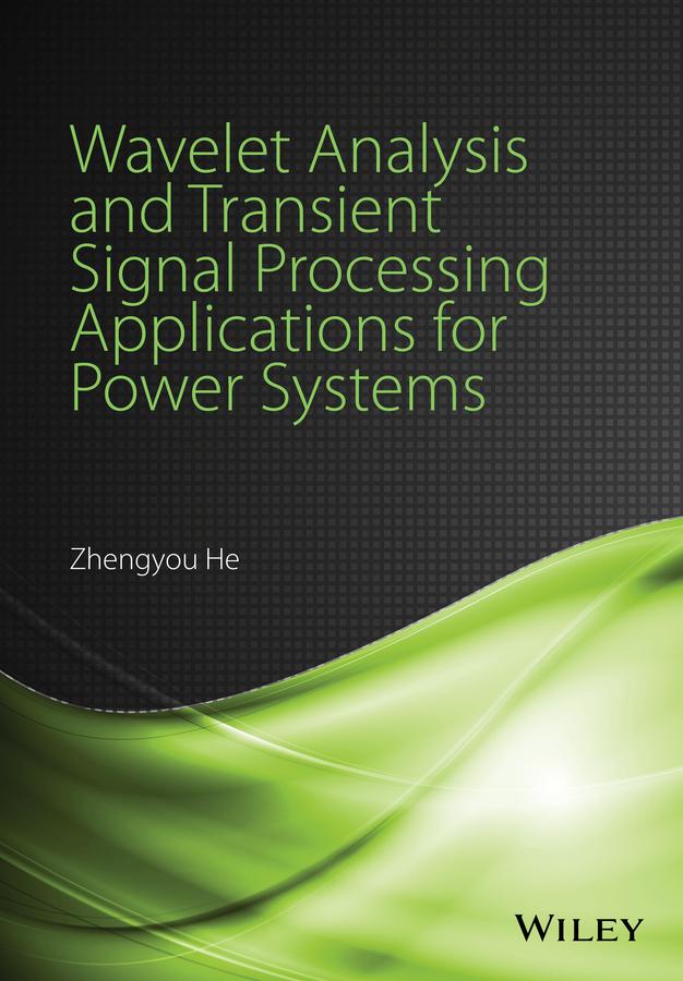 Vorderes Coverbild Wavelet Analysis and Transient Signal Processing Applications for Power Systems