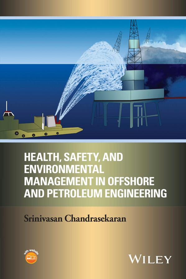 Vorderes Coverbild Health, Safety, and Environmental Management in Offshore and Petroleum Engineering