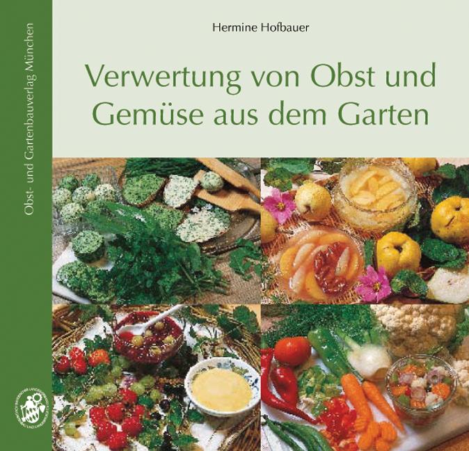Vorderes Coverbild Verwertung von Obst und Gemüse aus dem Garten