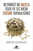 Vorderes Coverbild Beyninizi Ne Mutlu Eder Ve Siz Nicin Tersini Yapmalisiniz