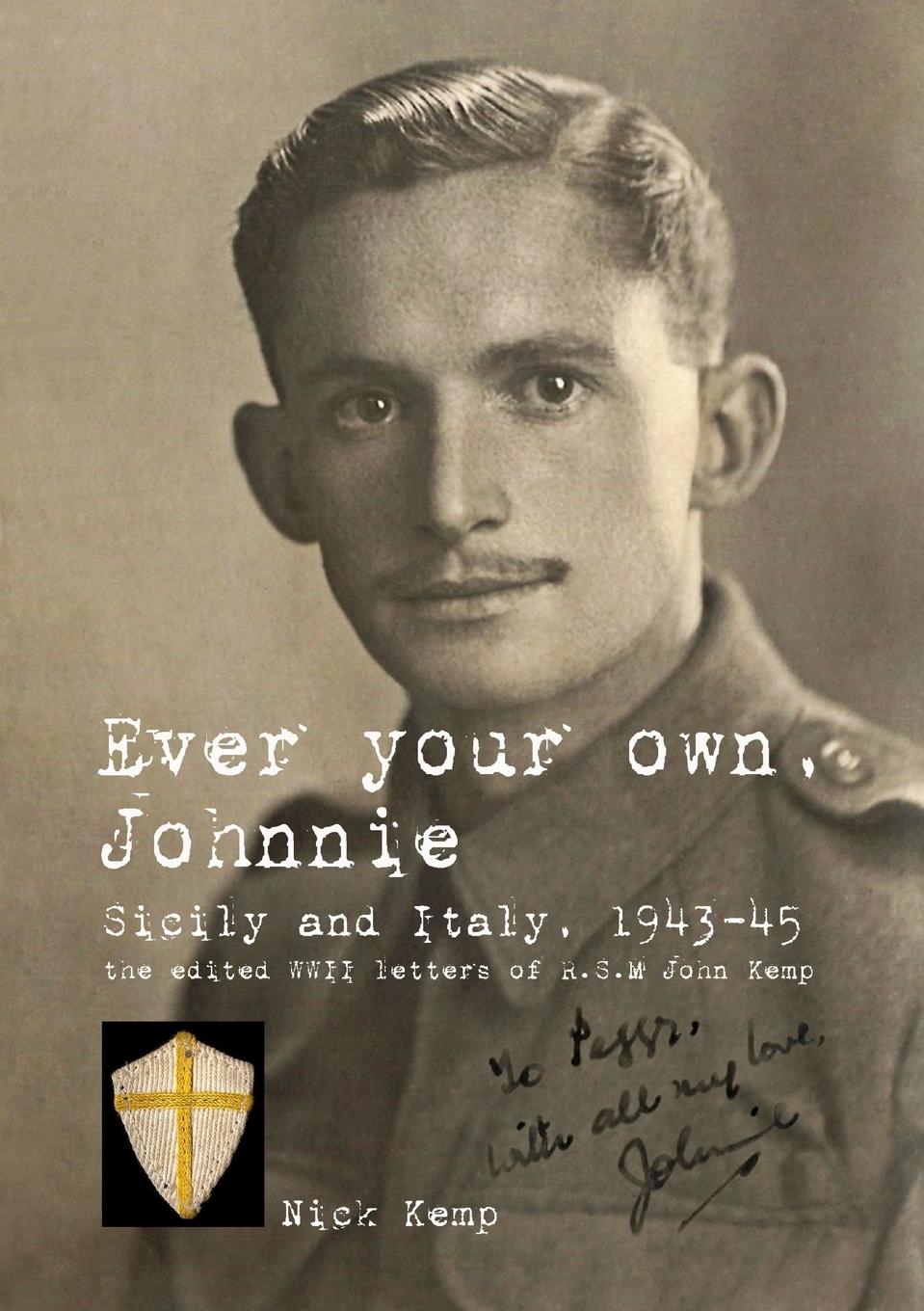 Vorderes Coverbild Ever your own, Johnnie, Sicily and Italy, 1943-45