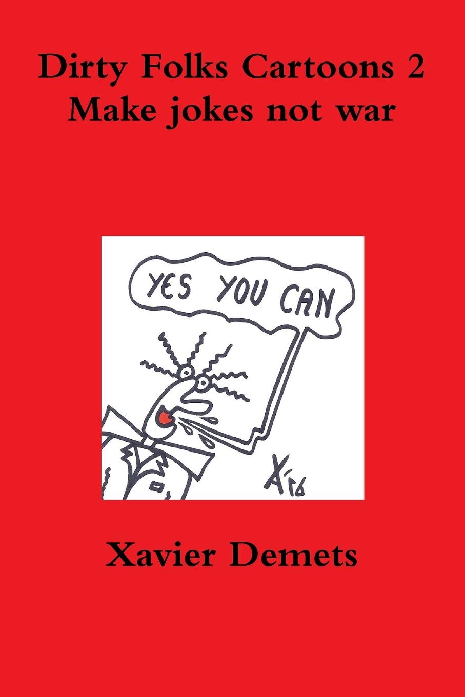 Vorderes Coverbild Dirty Folks Cartoons 2. Make jokes not war.