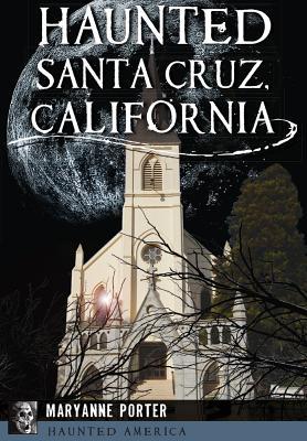 Vorderes Coverbild Haunted Santa Cruz, California