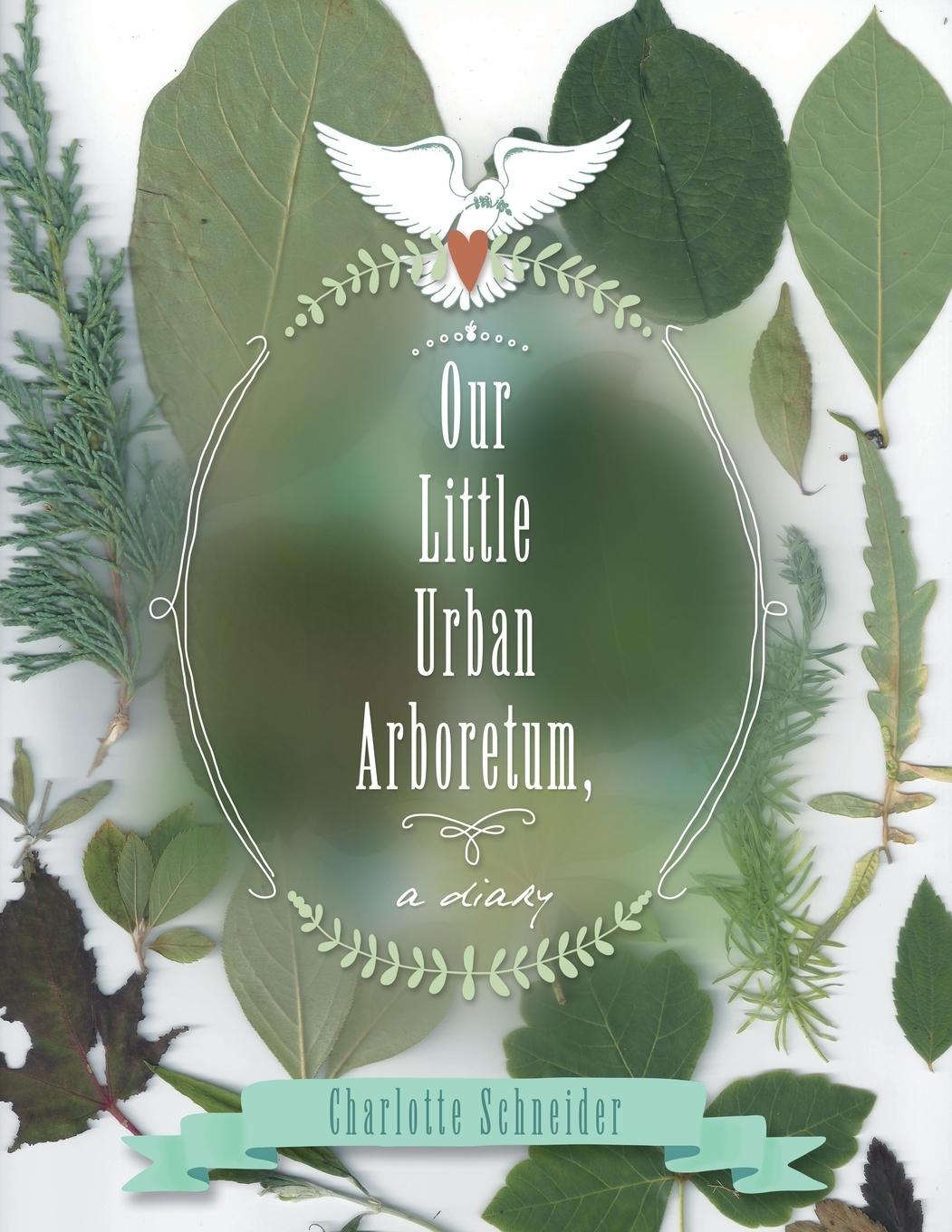 Vorderes Coverbild Our Little Urban Arboretum, a diary