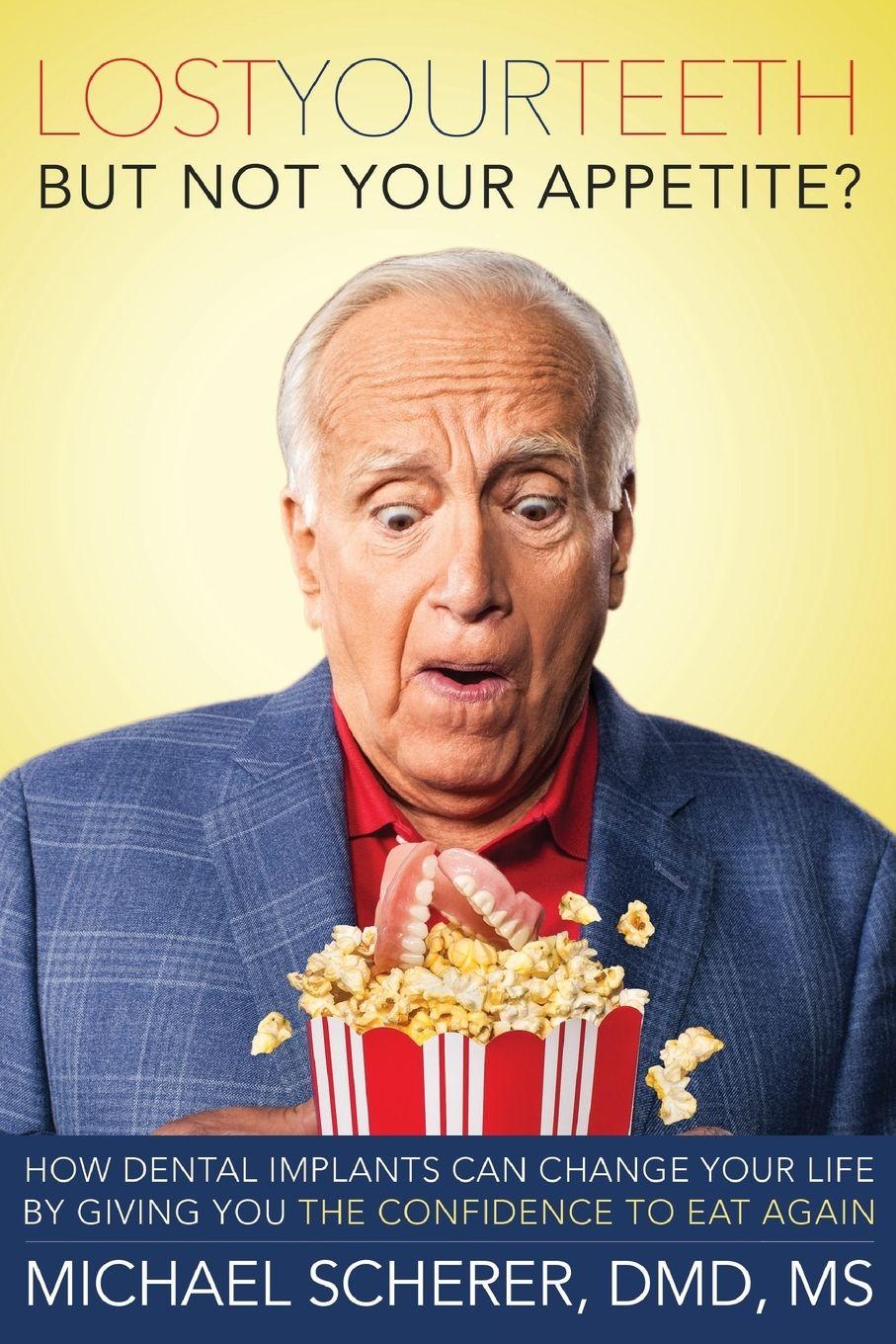 Vorderes Coverbild Lost Your Teeth But Not Your Appetite?