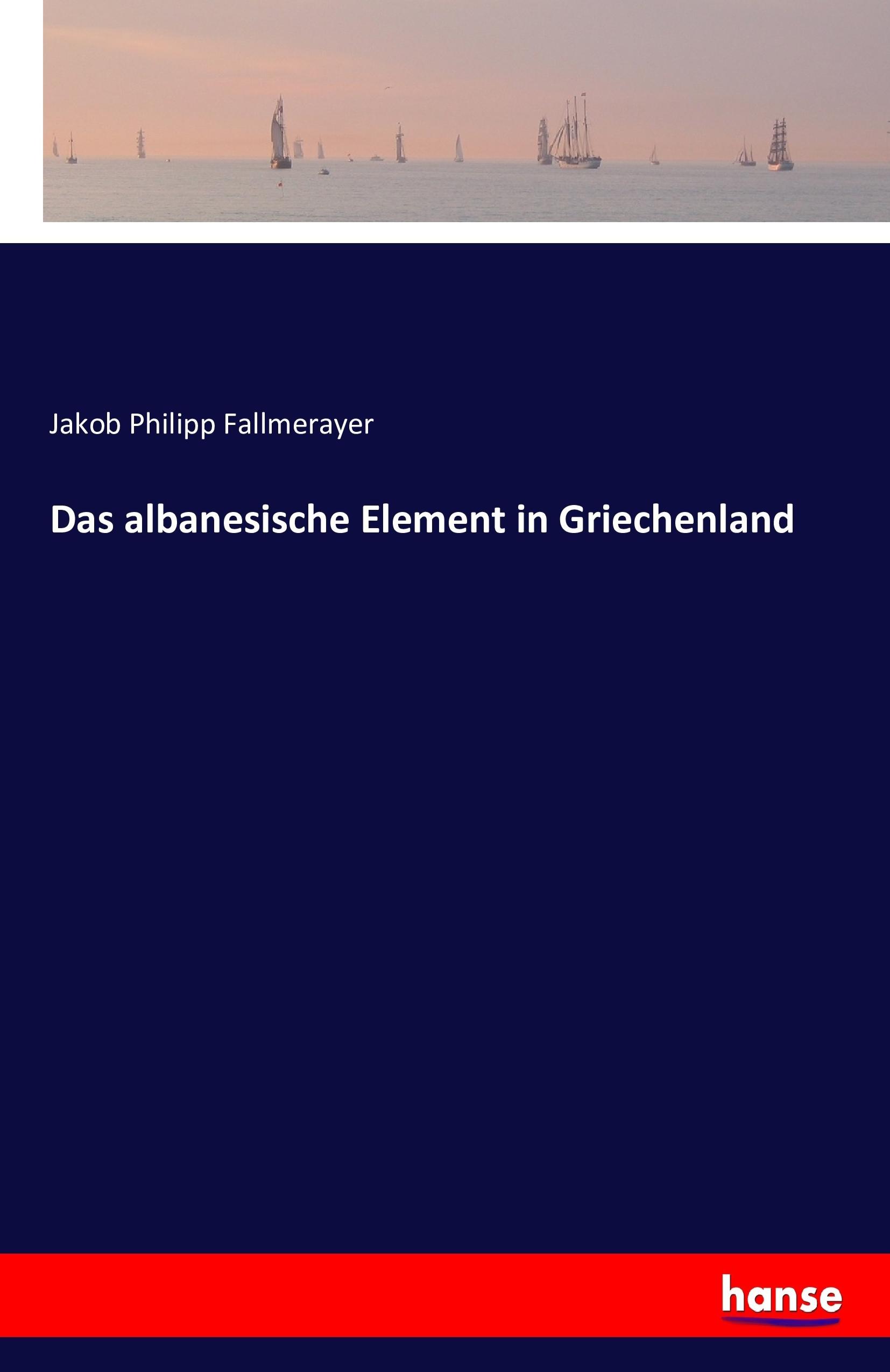 Vorderes Coverbild Das albanesische Element in Griechenland