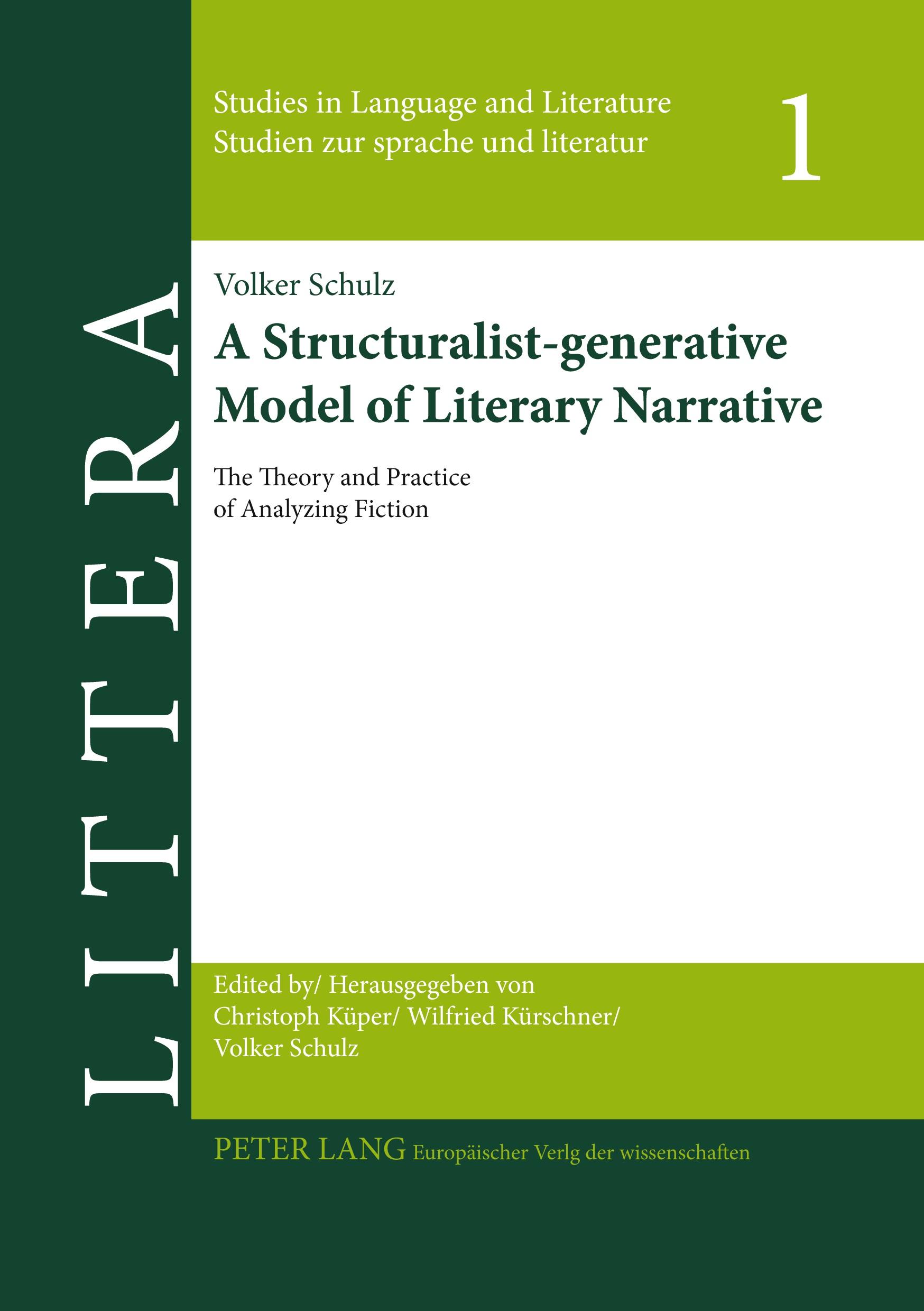 Vorderes Coverbild A Structuralist-generative Model of Literary Narrative