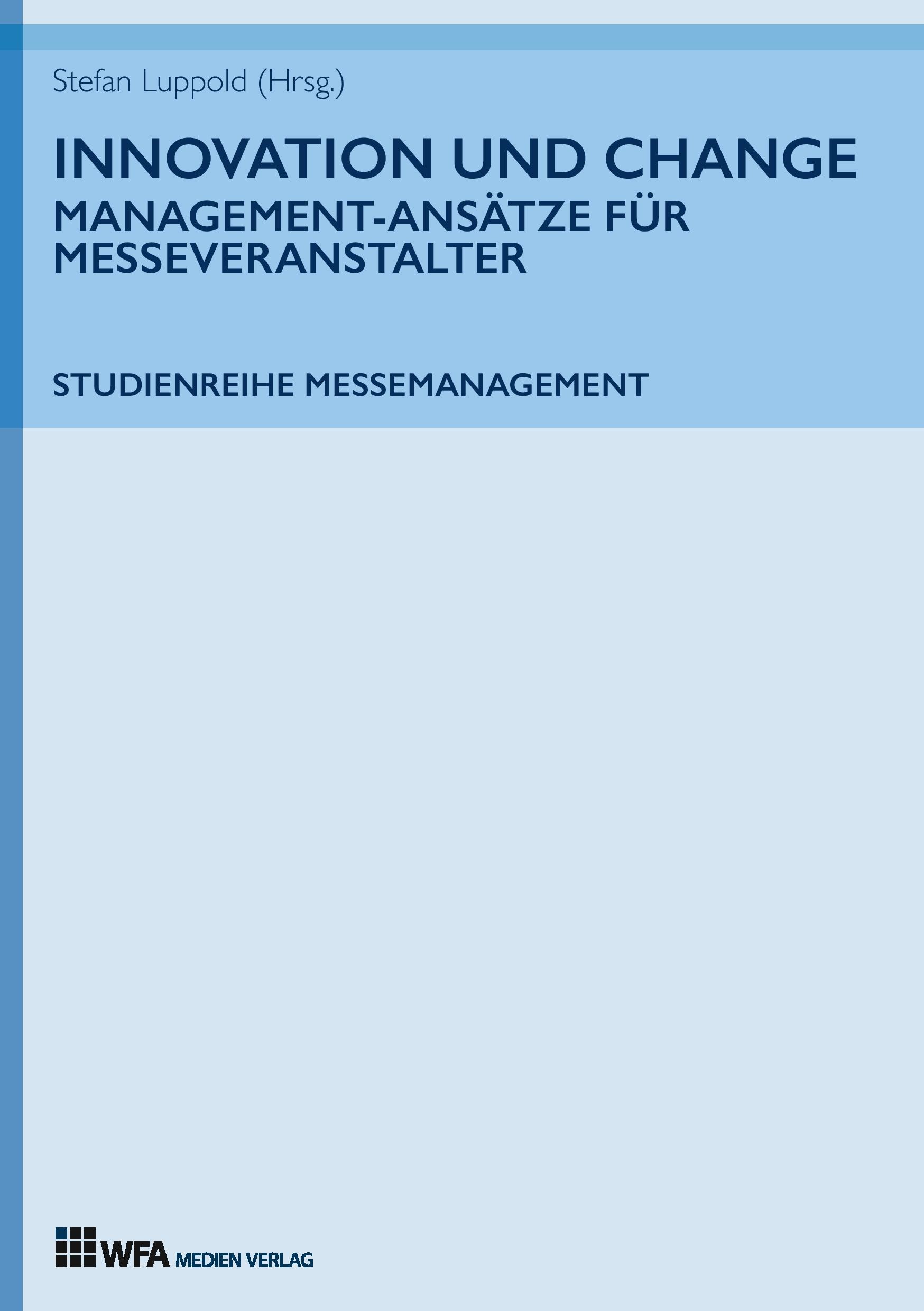 Vorderes Coverbild Innovation und Change: Management-Ansätze für Messeveranstalter
