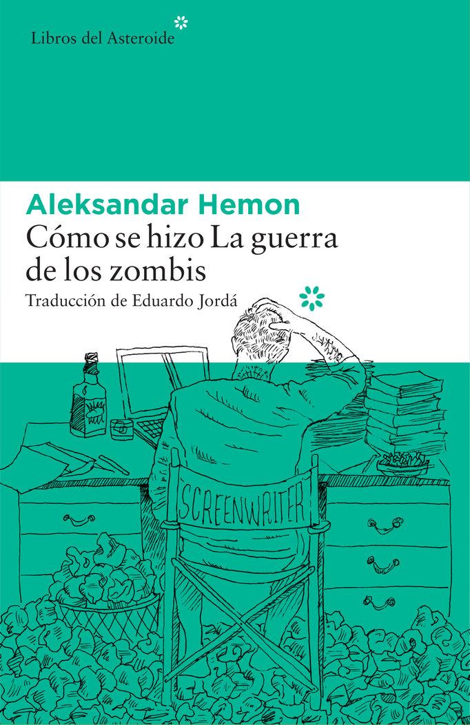 Vorderes Coverbild Cómo se hizo "La guerra de los zombis"