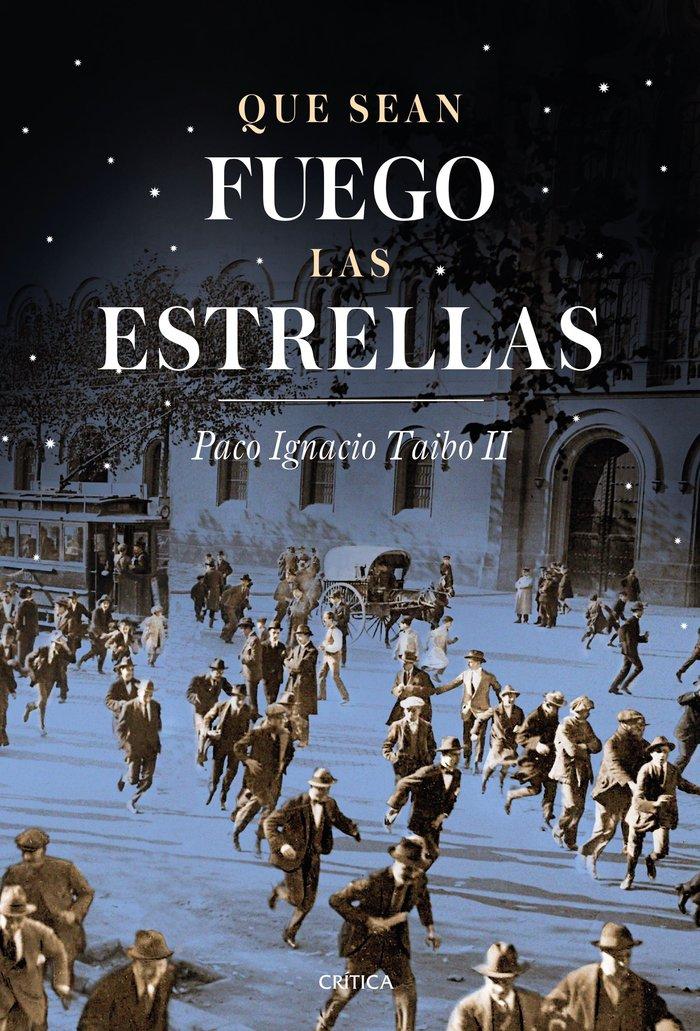 Vorderes Coverbild Que sean fuego las estrellas : Barcelona, 1917-1923