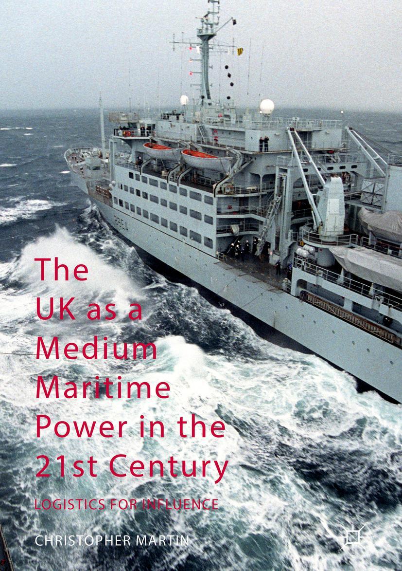 Vorderes Coverbild The UK as a Medium Maritime Power in the 21st Century