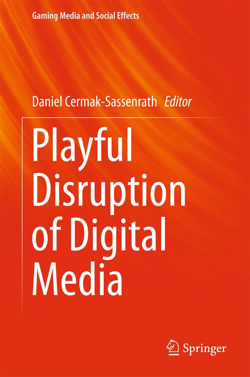 Vorderes Coverbild Playful Disruption of Digital Media