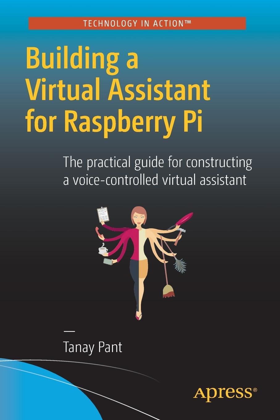 Vorderes Coverbild Building a Virtual Assistant for Raspberry Pi