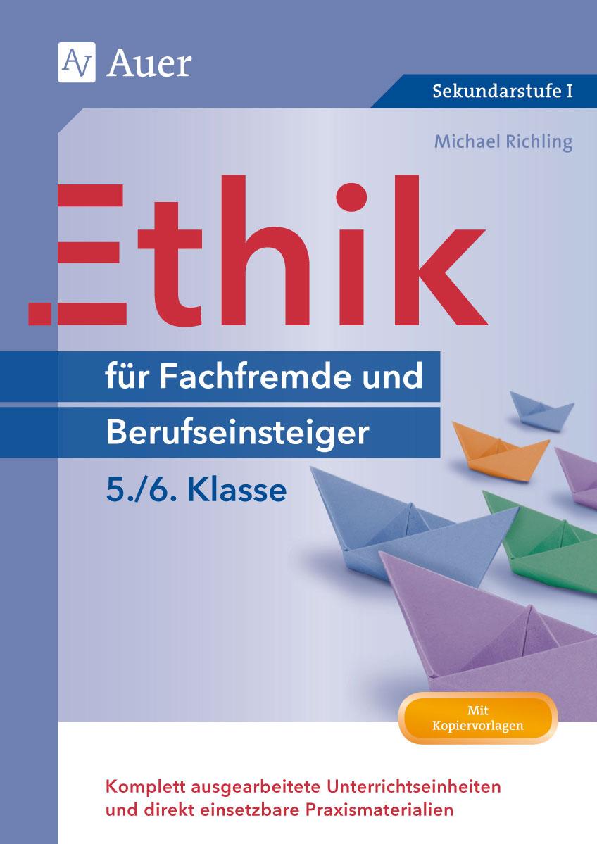 Vorderes Coverbild Ethik für Berufseinsteiger und Fachfremde, Klasse 5-6