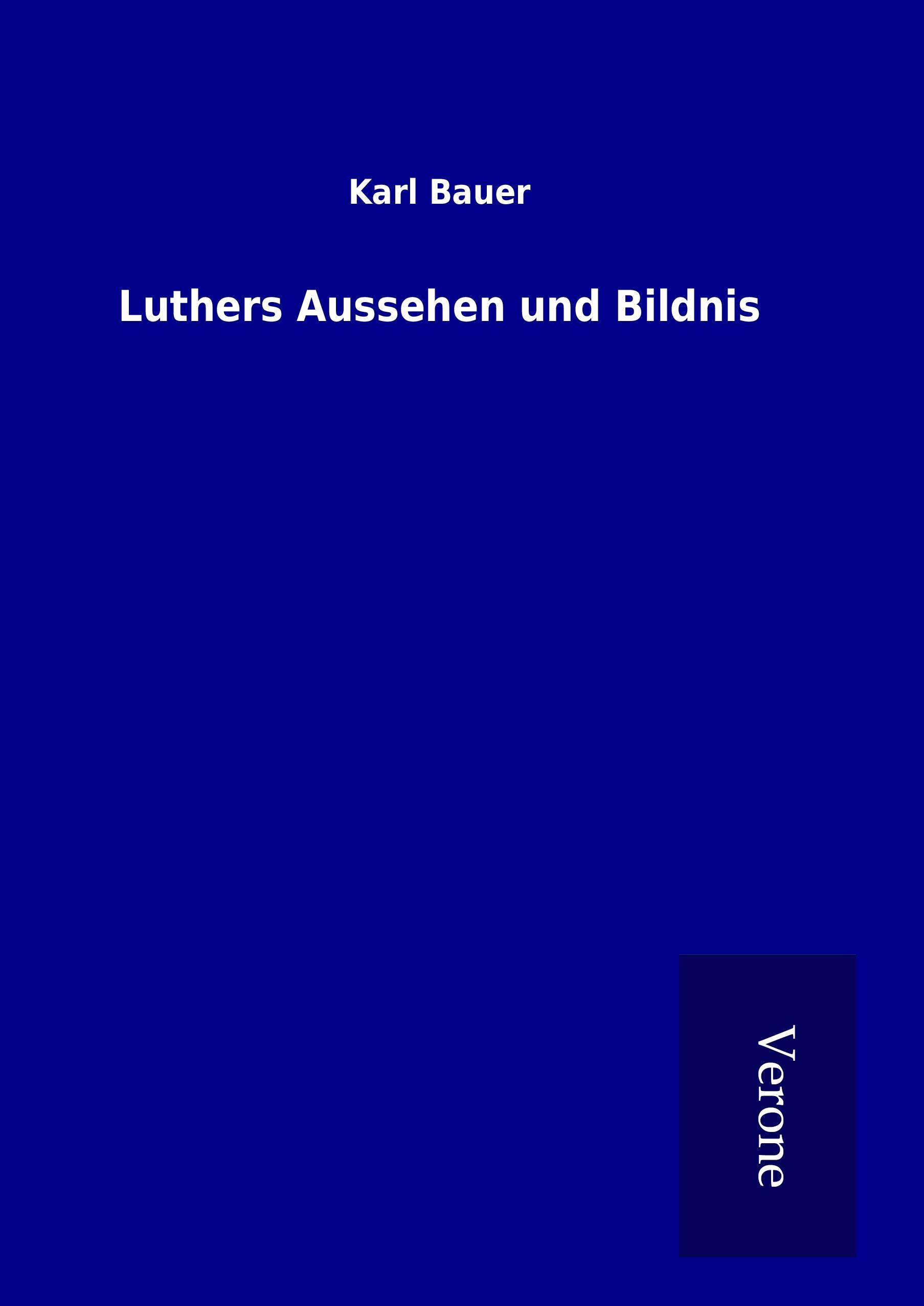 Vorderes Coverbild Luthers Aussehen und Bildnis