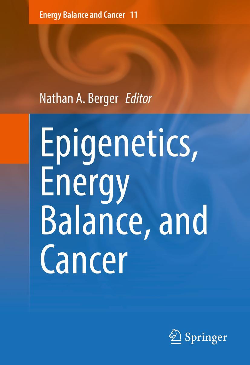 Vorderes Coverbild Epigenetics, Energy Balance, and Cancer