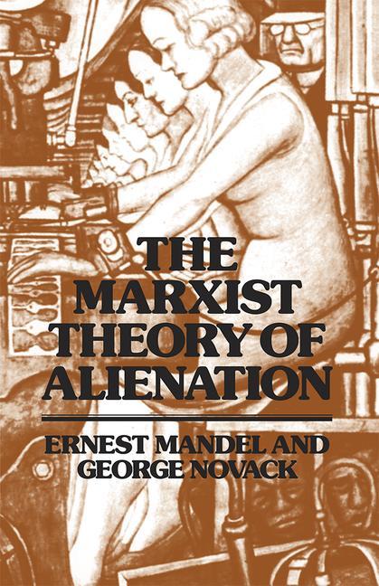Vorderes Coverbild The Marxist Theory of Alienation