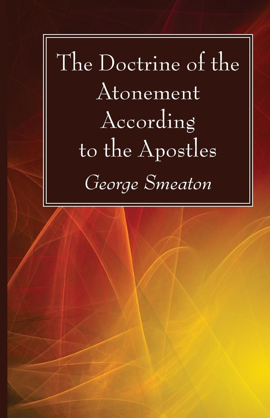 Vorderes Coverbild The Doctrine of the Atonement According to the Apostles
