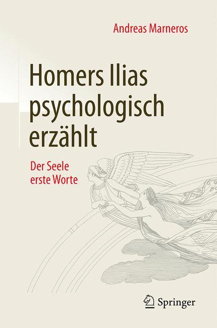 Vorderes Coverbild Homers Ilias psychologisch erzählt
