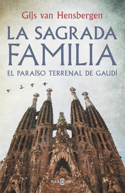 Vorderes Coverbild La Sagrada Familia : el paraíso terrenal de Gaudí