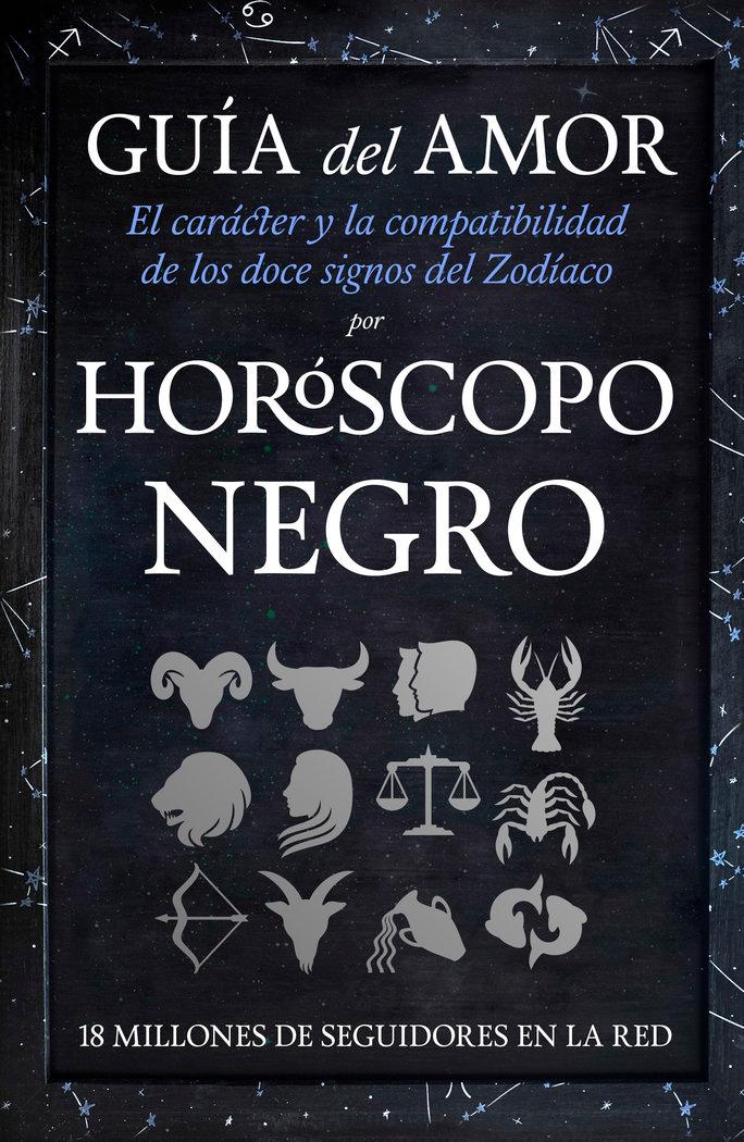 Vorderes Coverbild Horóscopo negro : guía del amor : el carácter y la compatibilidad de los doce signos del Zodíaco