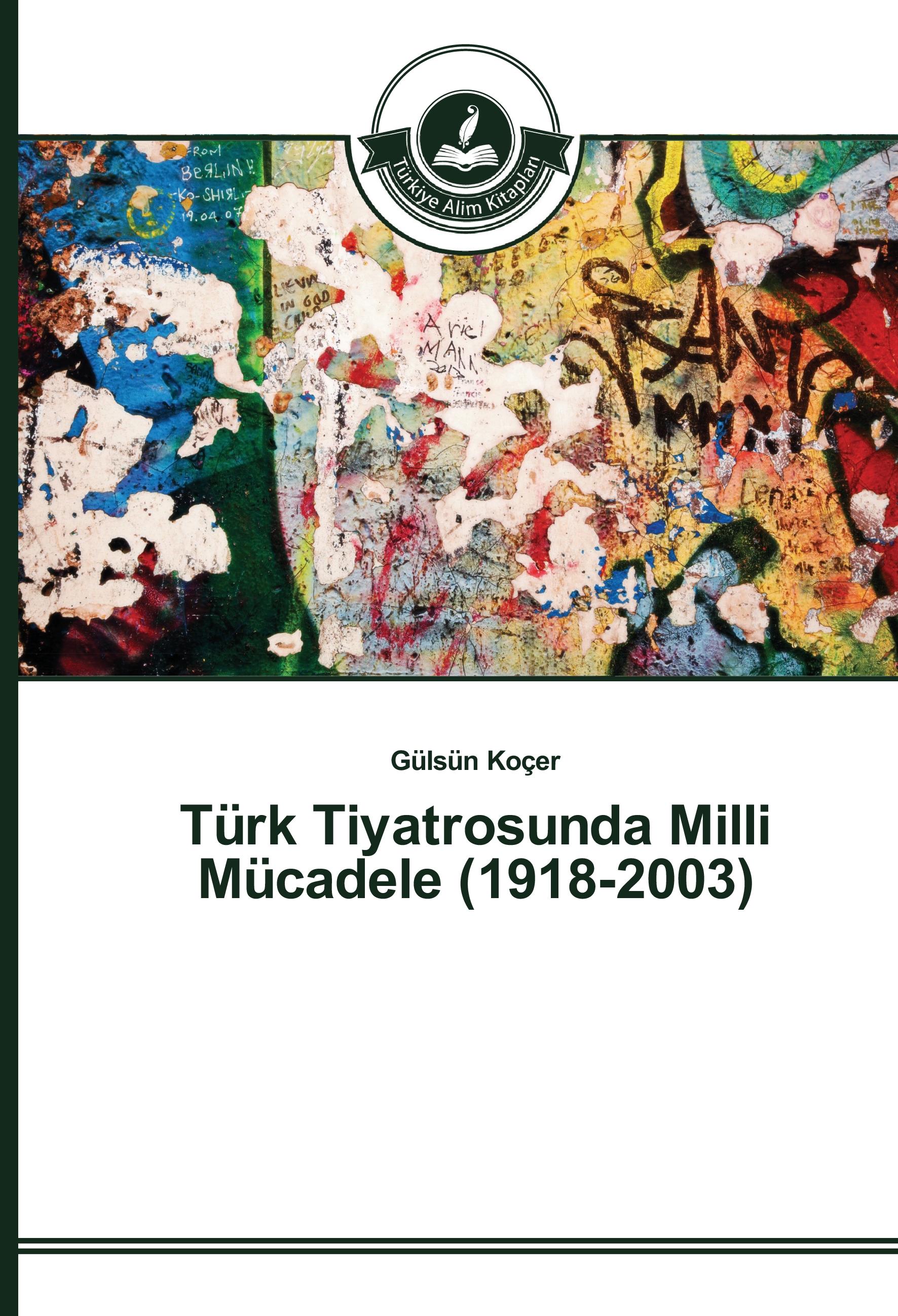 Vorderes Coverbild Türk Tiyatrosunda Milli Mücadele (1918-2003)