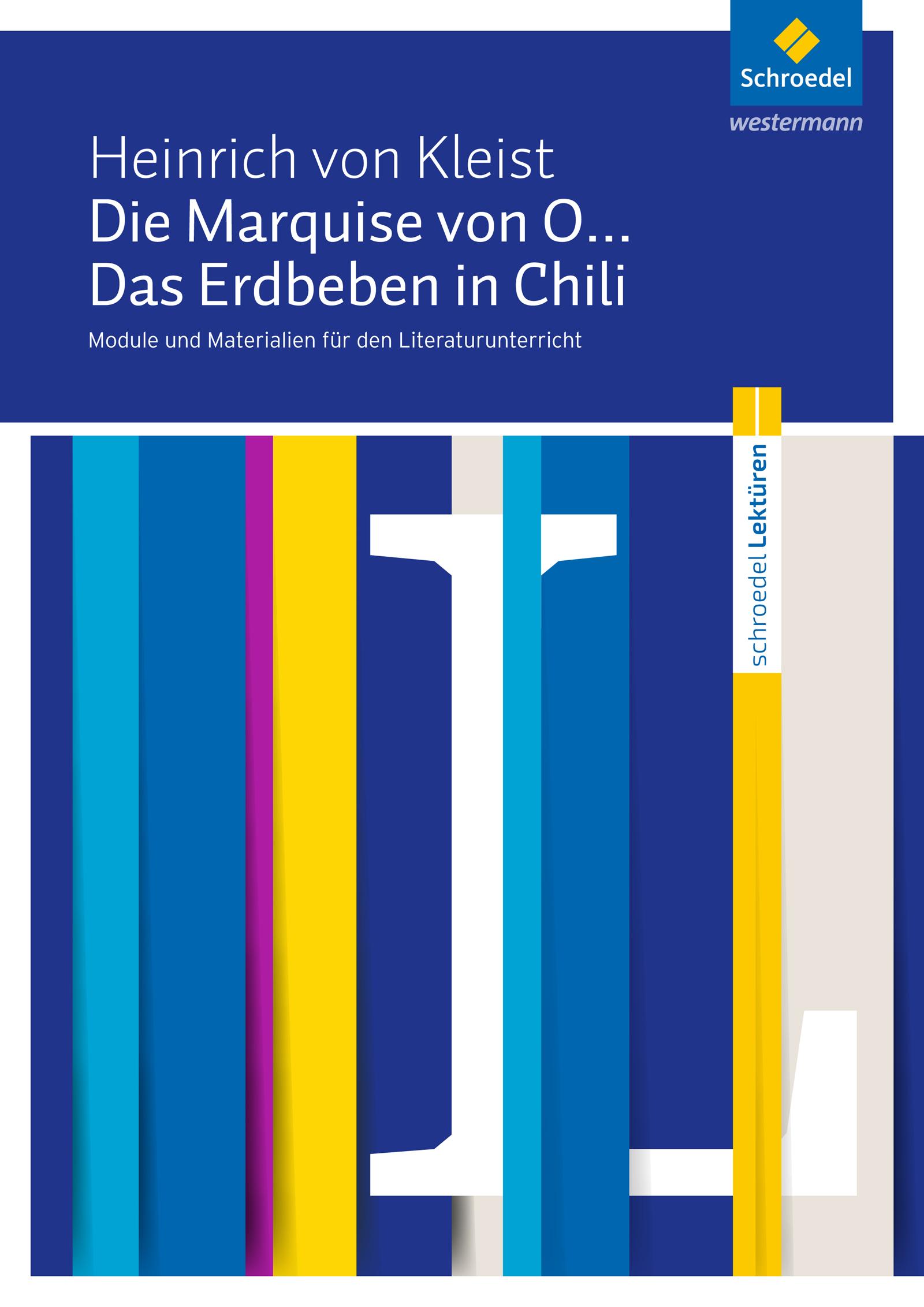 Vorderes Coverbild Die Marquise von O... / Das Erdbeben in Chili: Module und Materialien für den Literaturunterricht