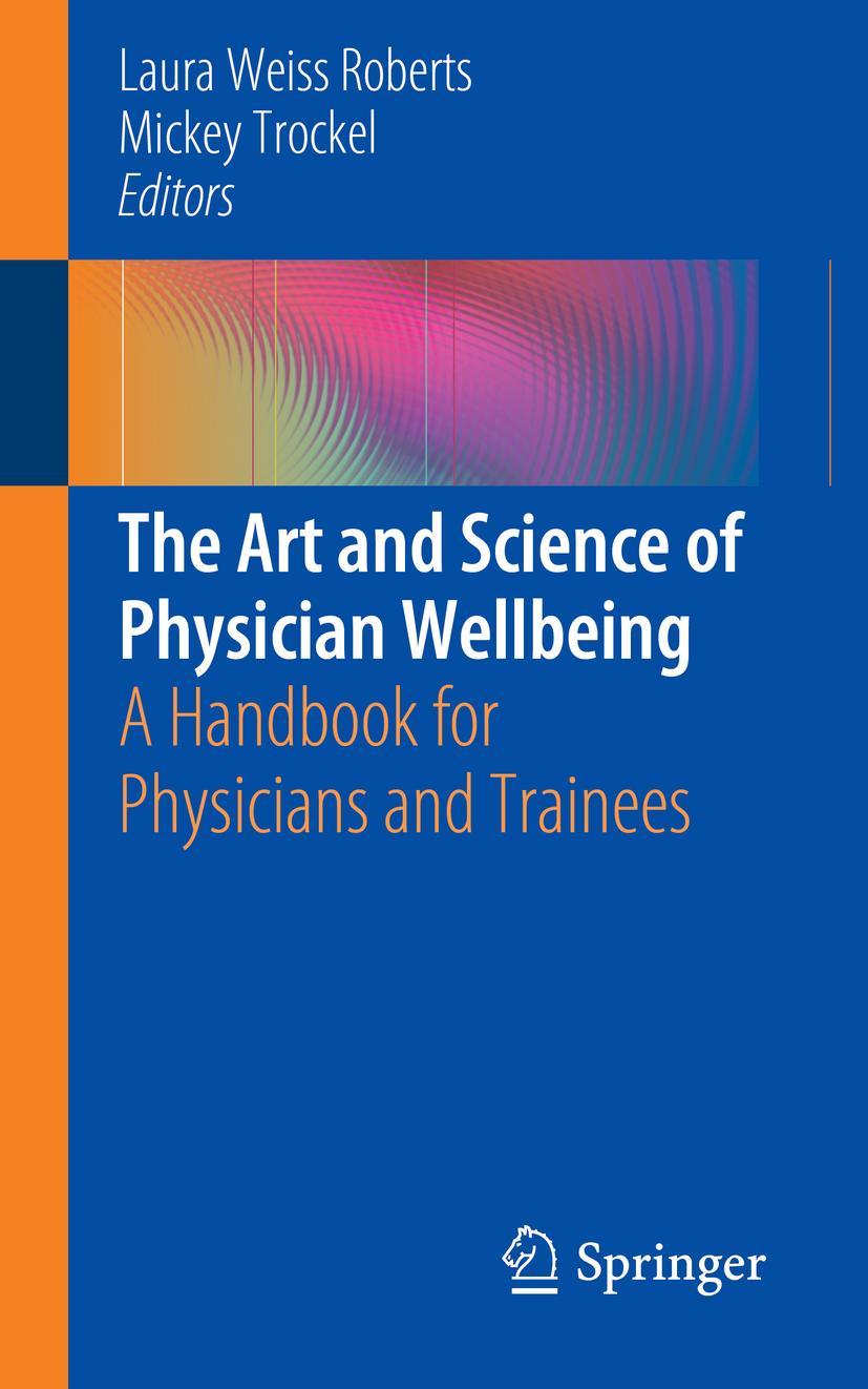 Vorderes Coverbild The Art and Science of Physician Wellbeing