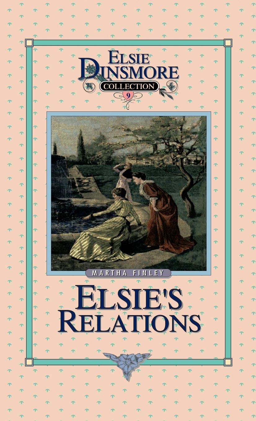 Vorderes Coverbild Elsie's New Relations, Book 9