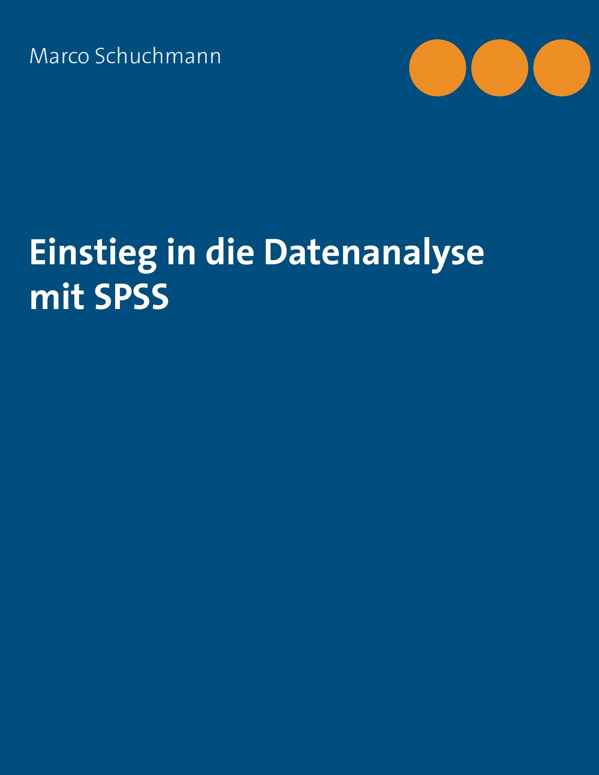 Vorderes Coverbild Einstieg in die Datenanalyse mit SPSS