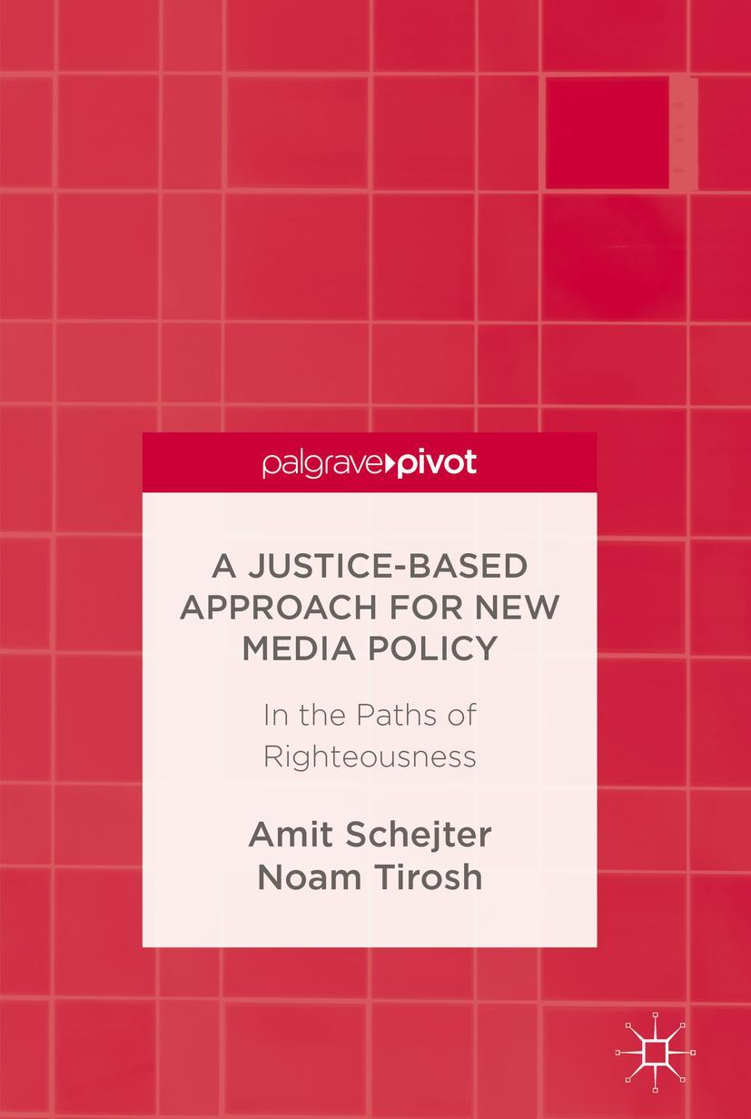Vorderes Coverbild A Justice-Based Approach for New Media Policy
