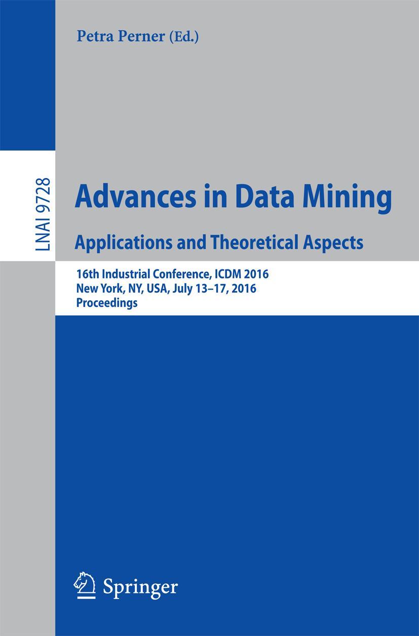Vorderes Coverbild Advances in Data Mining. Applications and Theoretical Aspects