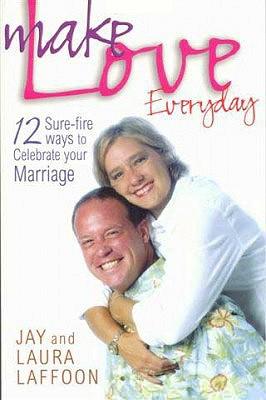 Vorderes Coverbild Make Love Everyday: 12 Sure-fire ways to Celebrate your Marriage