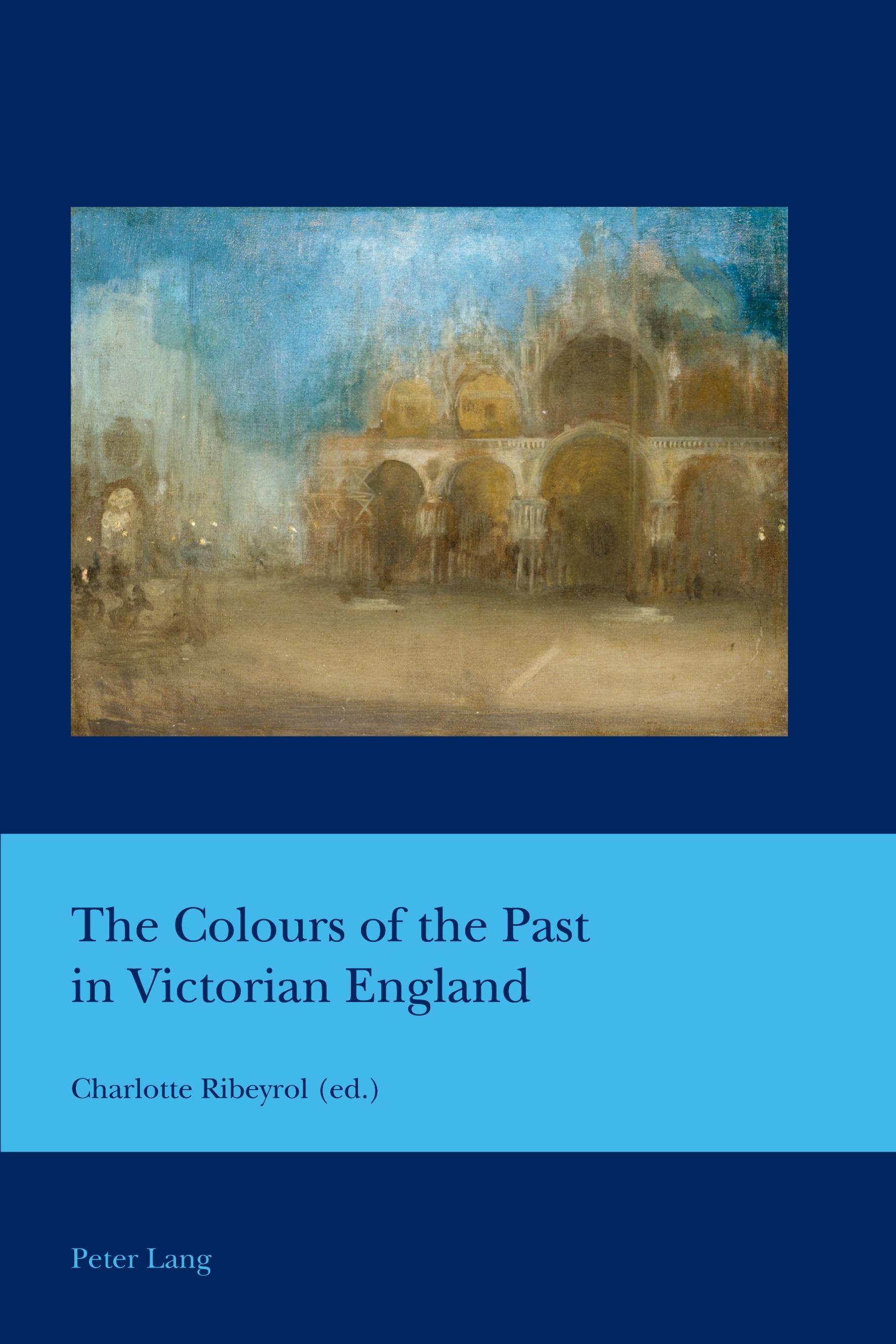 Vorderes Coverbild The Colours of the Past in Victorian England