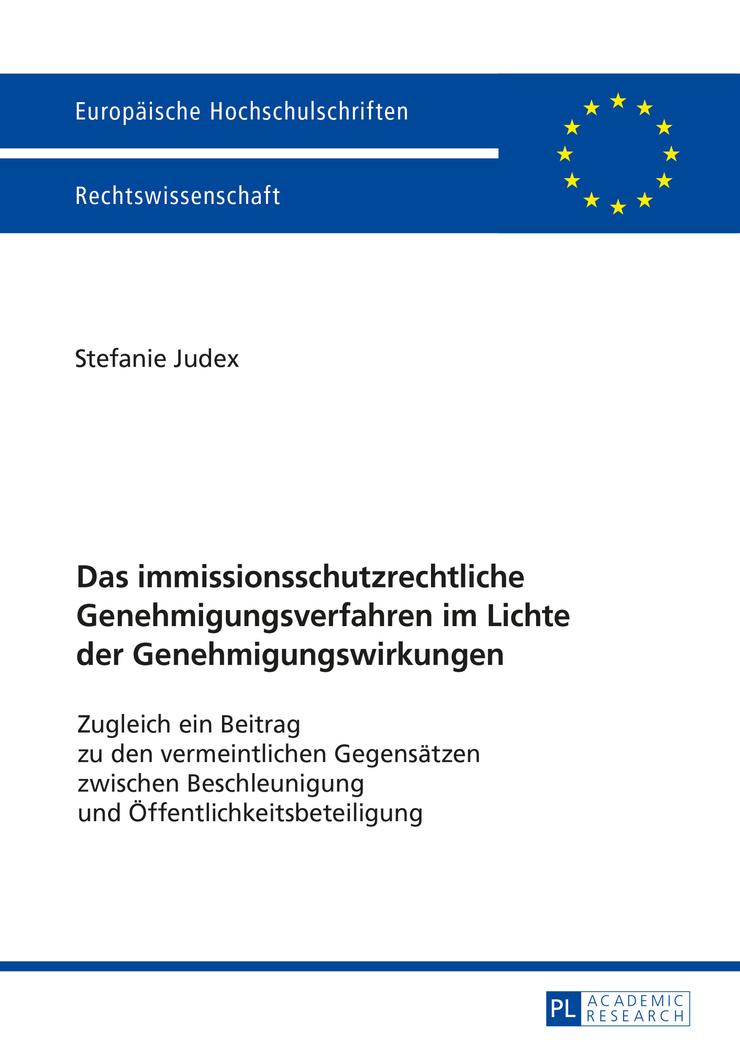 Vorderes Coverbild Das immissionsschutzrechtliche Genehmigungsverfahren im Lichte der Genehmigungswirkungen