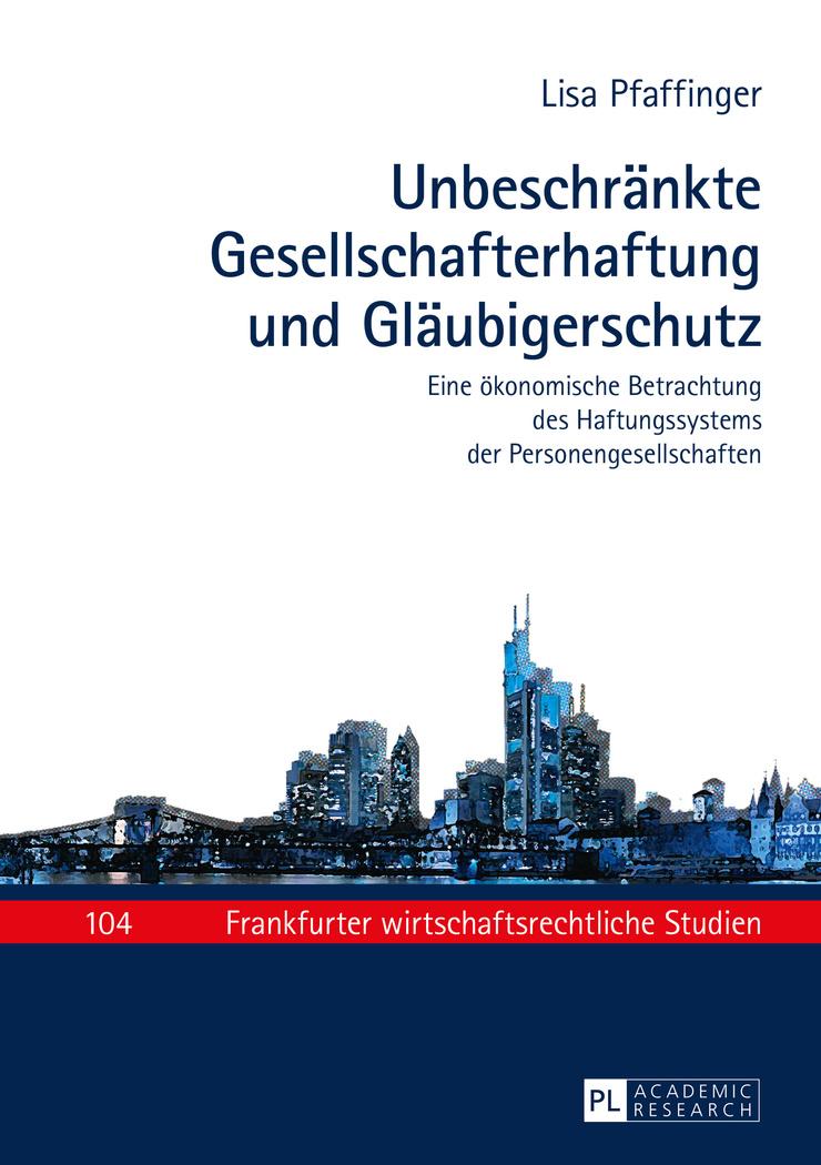 Vorderes Coverbild Unbeschränkte Gesellschafterhaftung und Gläubigerschutz