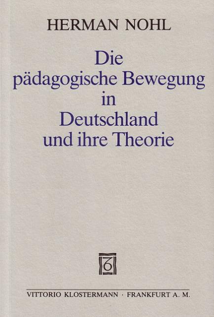 Vorderes Coverbild Die pädagogische Bewegung in Deutschland und ihre Theorie
