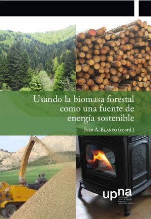 Vorderes Coverbild Usando la biomasa forestal como una fuente de energía sostenible