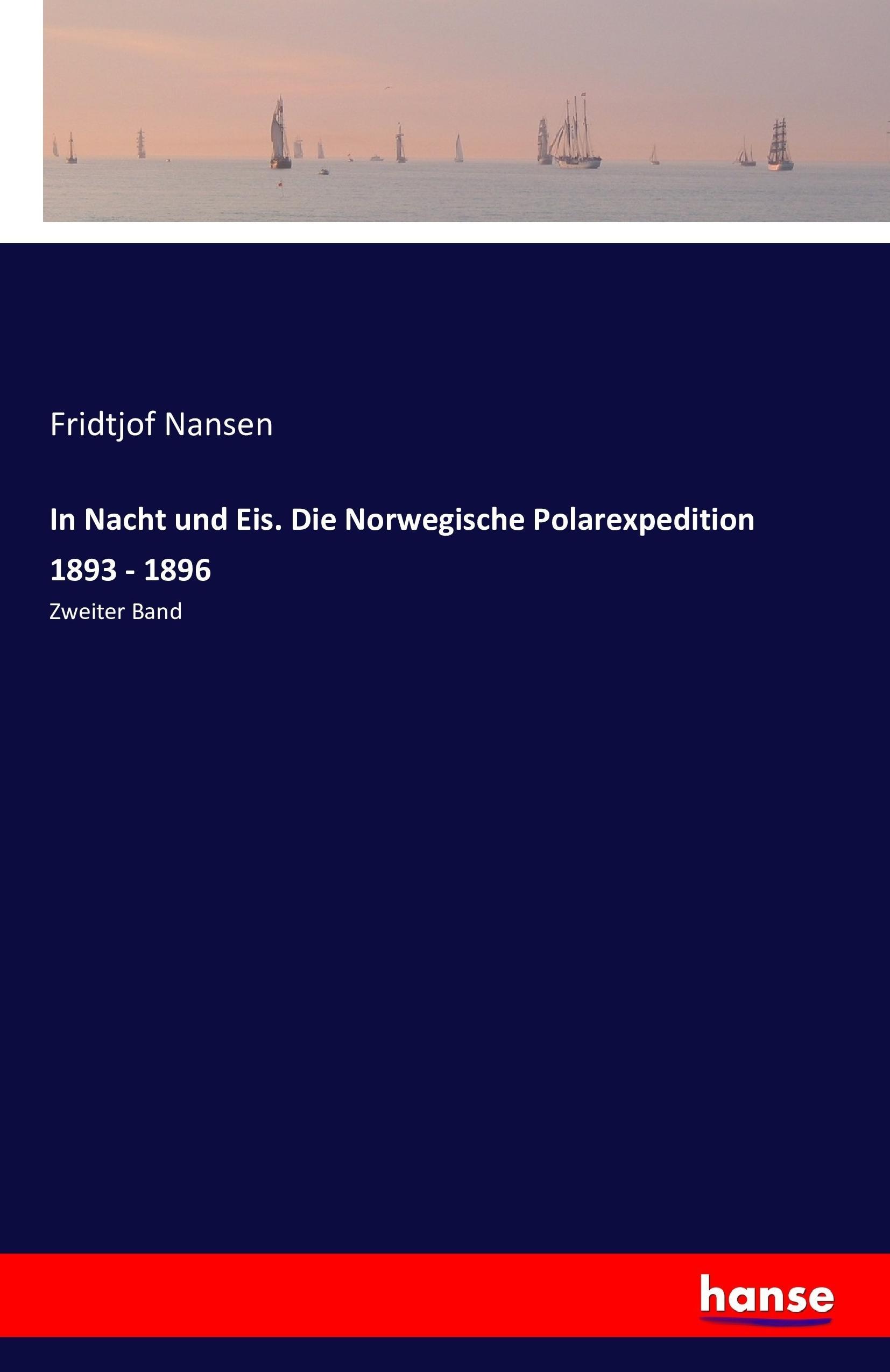 Vorderes Coverbild In Nacht und Eis. Die Norwegische Polarexpedition 1893 - 1896