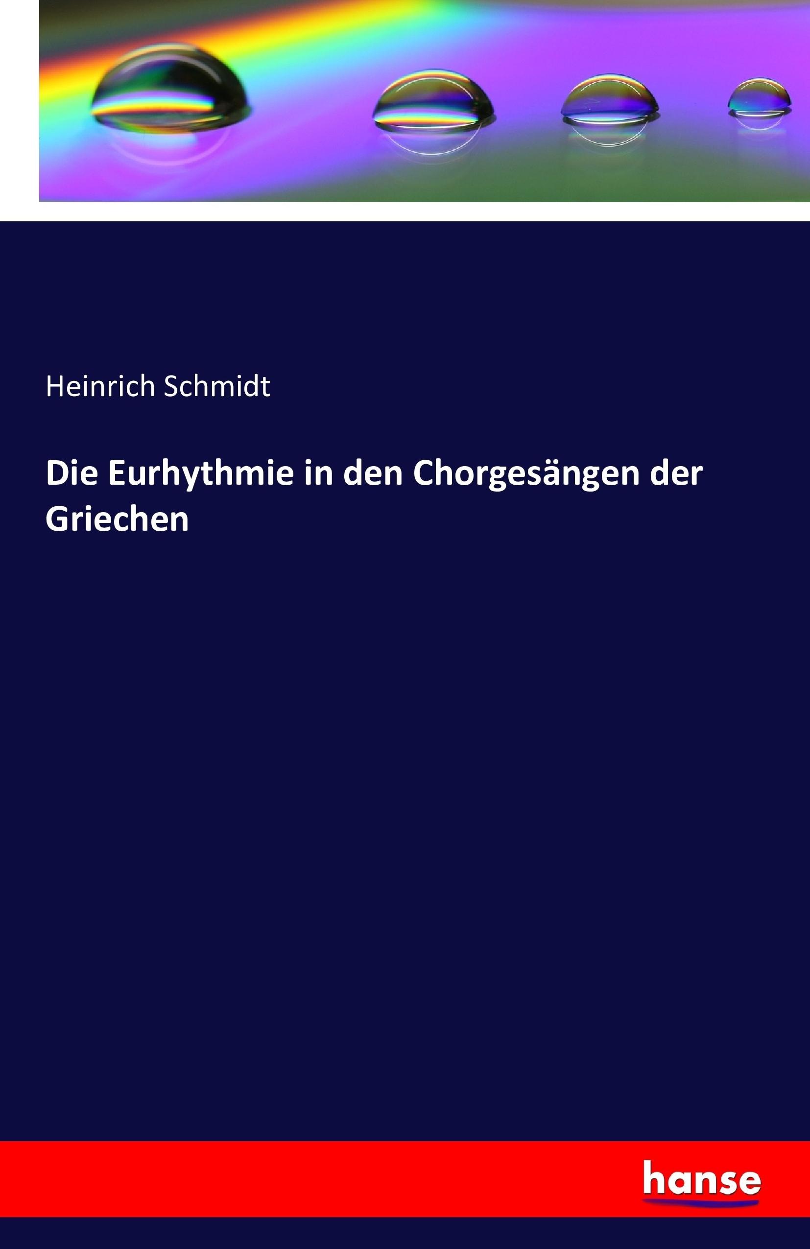 Vorderes Coverbild Die Eurhythmie in den Chorgesängen der Griechen