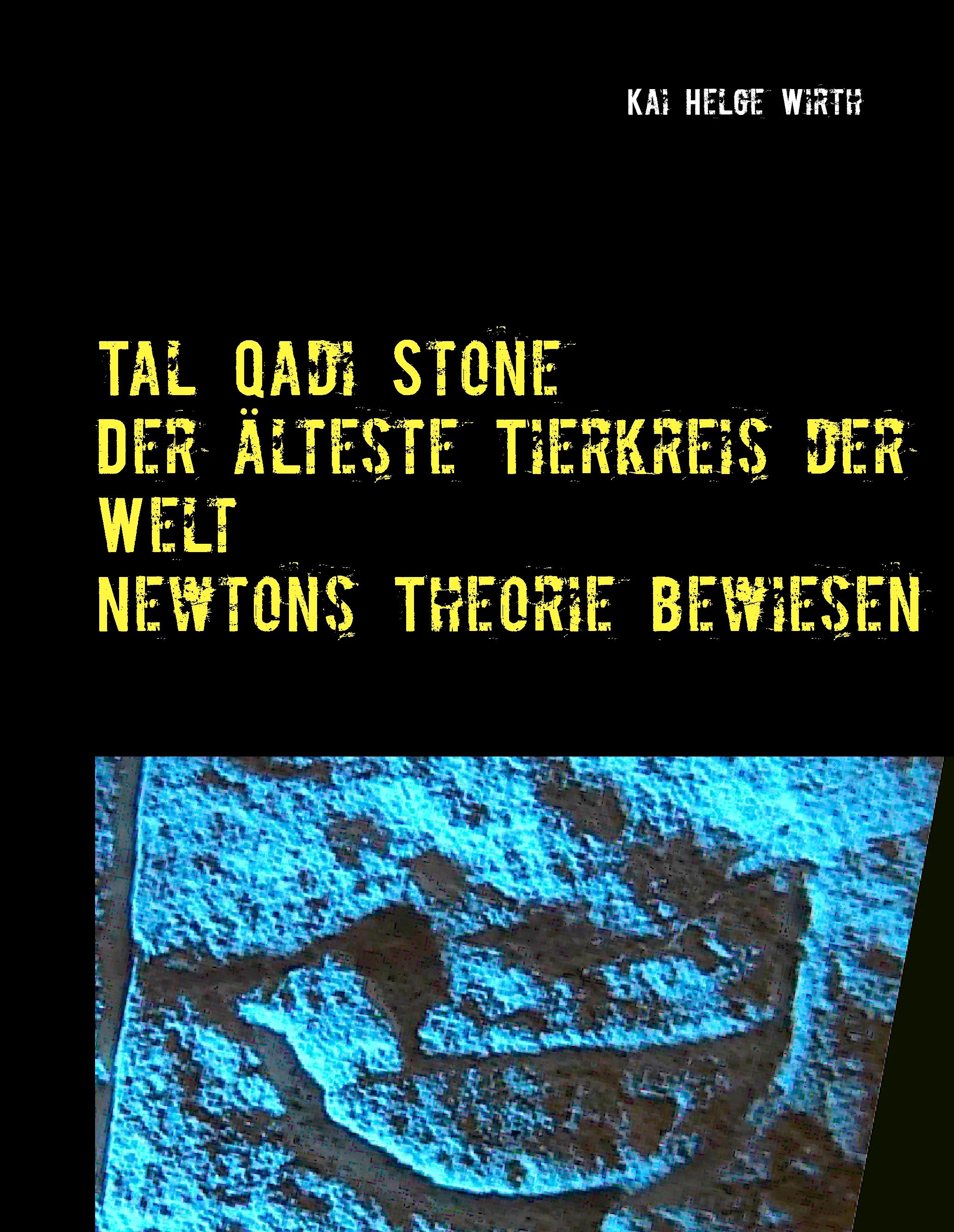 Vorderes Coverbild Der älteste Tierkreis der Welt - Newtons Theorie bewiesen!
