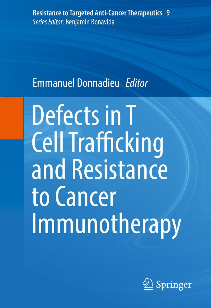 Vorderes Coverbild Defects in T Cell Trafficking and Resistance to Cancer Immunotherapy