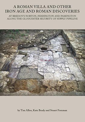 Vorderes Coverbild A Roman Villa and Other Iron Age and Roman Discoveries