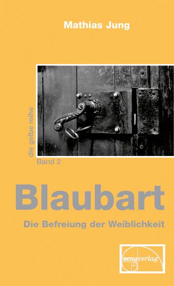 Vorderes Coverbild Blaubart - Die Befreiung der Weiblichkeit