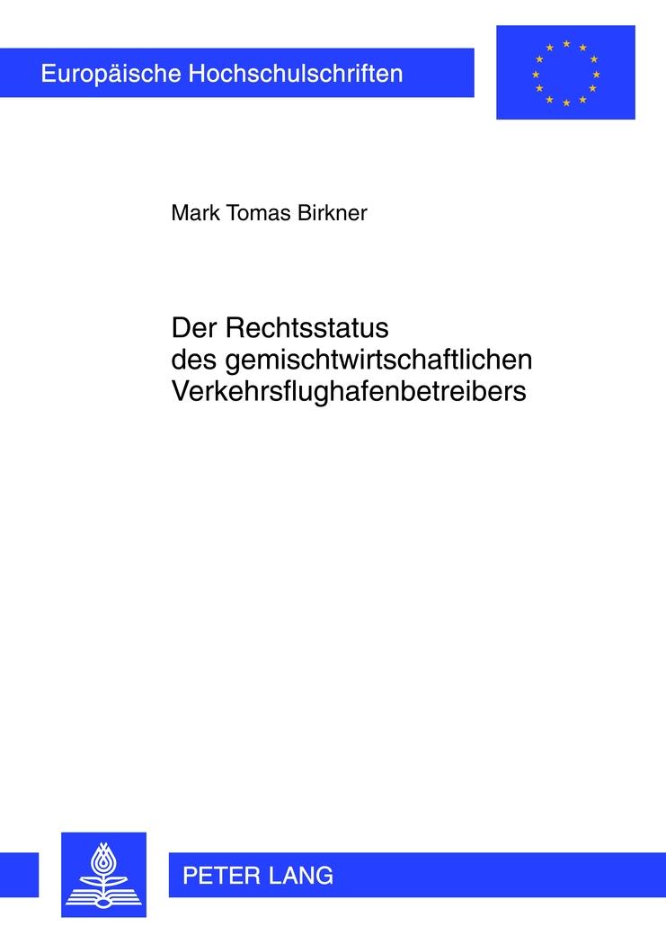Vorderes Coverbild Der Rechtsstatus des gemischtwirtschaftlichen Verkehrsflughafenbetreibers
