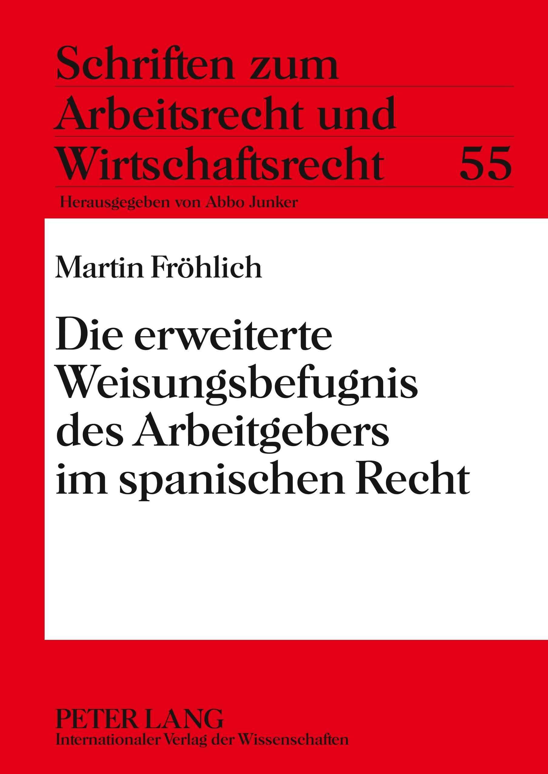 Vorderes Coverbild Die erweiterte Weisungsbefugnis des Arbeitgebers im spanischen Recht