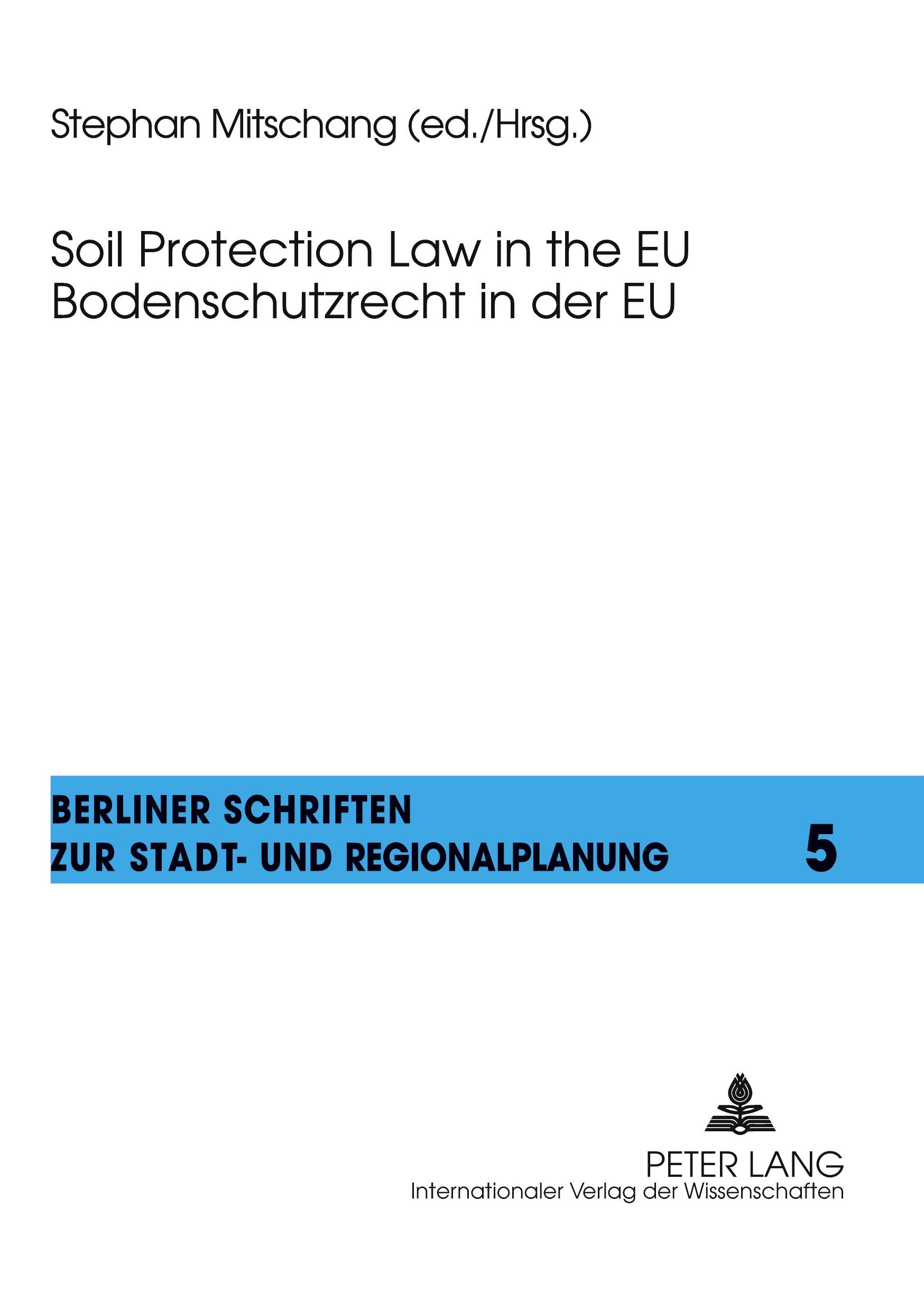 Vorderes Coverbild Soil Protection Law in the EU- Bodenschutzrecht in der EU