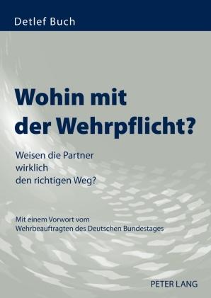 Vorderes Coverbild Wohin mit der Wehrpflicht?